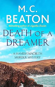 Death of a Dreamer (Hamish Macbeth, Band 21)