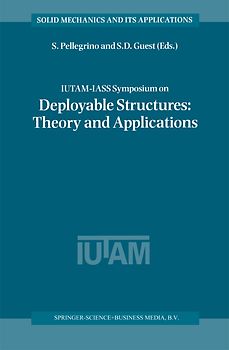 IUTAM-IASS Symposium on Deployable Structures: Theory and Applications