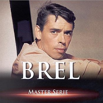 Jacques Brel - Master Serie/Talents du Siecle