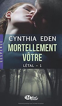Létal T1 : Mortellement vôtre