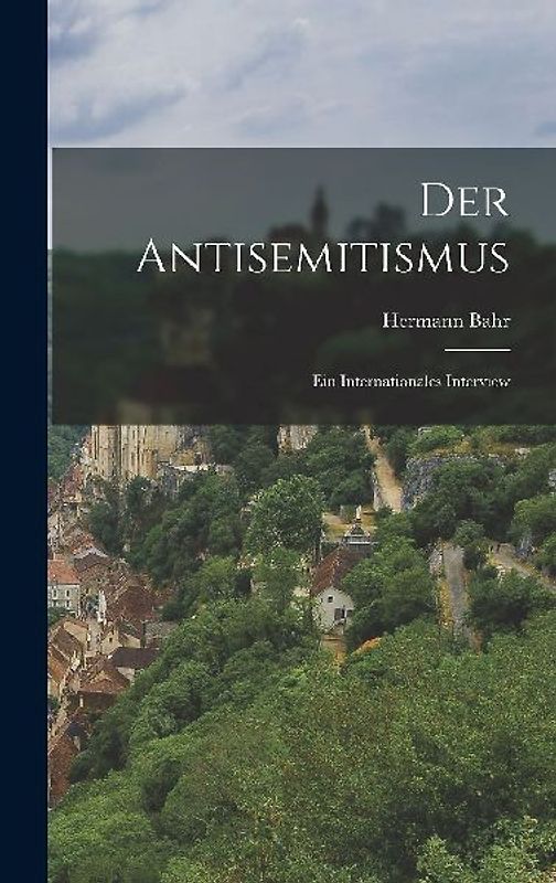 Der Antisemitismus: Ein Internationales Interview
