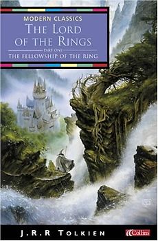 Lord of the Rings 1. Fellowship of the Rings: Fellowship of the Ring Vol 1 (Collins Modern Classics) - John Ronald Reuel Tolkien