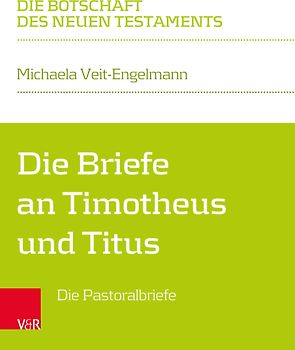 Die Briefe an Timotheus und Titus