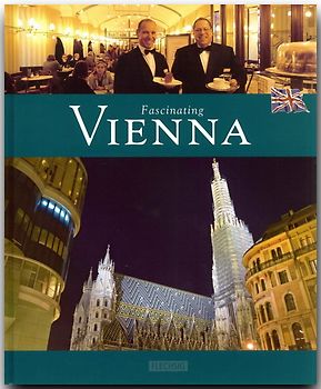 Fascinating Vienna - Faszinierendes Wien