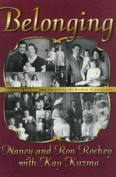 Belonging: Overcoming Rejection and Finding the Freedom of Acceptance