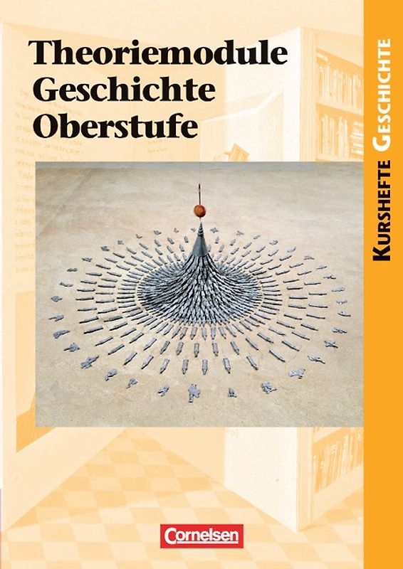 Kurshefte Geschichte - Abiturvorbereitung - Niedersachsen - Ausgabe ab 2011