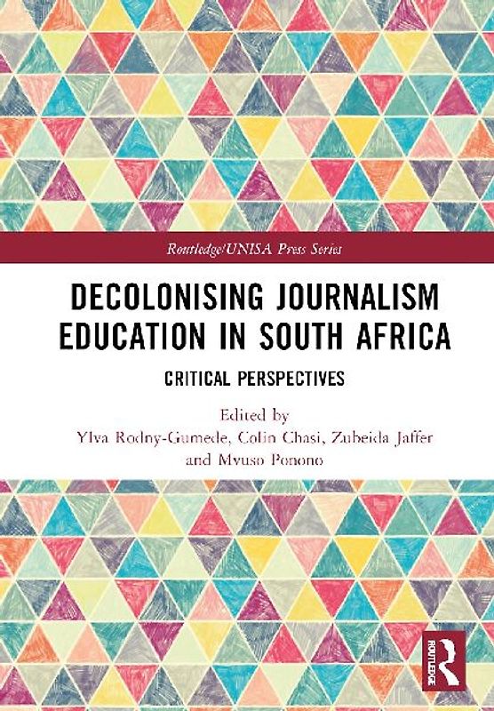 Decolonising Journalism Education in South Africa