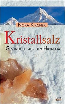 Kristallsalz. Gesundheit aus dem Himalaya