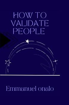 HOW TO VALIDATE PEOPLE