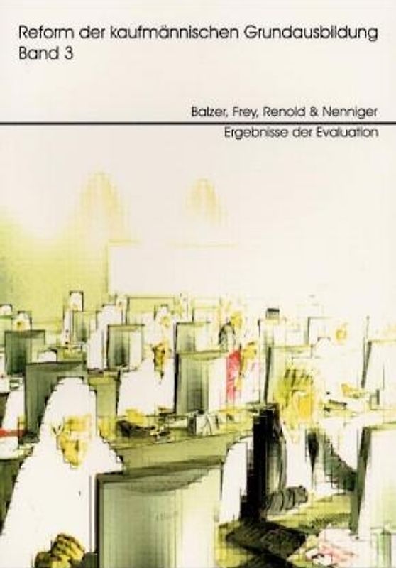 Reform der kaufmännischen Grundausbildung / Reform der kaufmännischen Grundausbildung