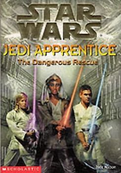 The Dangerous Rescue ("Star Wars" Jedi Apprentice) - Jude Watson