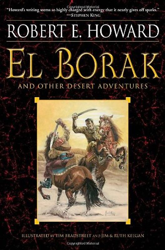 El Borak and Other Desert Adventures - Howard, Robert E.