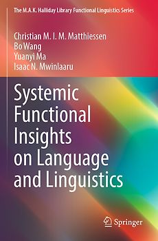 Systemic Functional Insights on Language and Linguistics