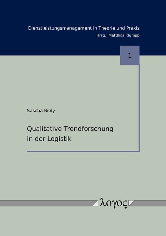 Qualitative Trendforschung in der Logistik