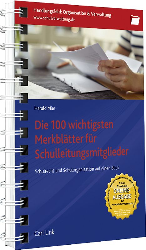 Die 100 wichtigsten Merkblätter für Schulleitungsmitglieder