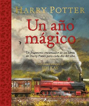 Harry Potter: Un Año Mágico / Harry Potter -A Magical Year: The Illustrations of Jim Kay