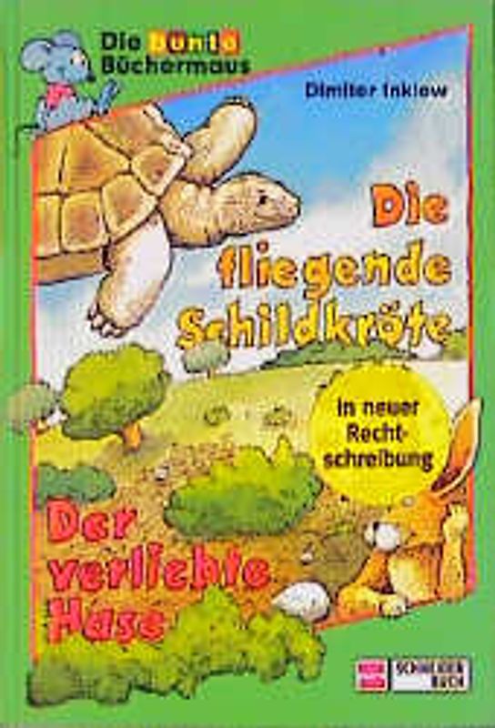 Die fliegende Schildkröte /Der verliebte Hase