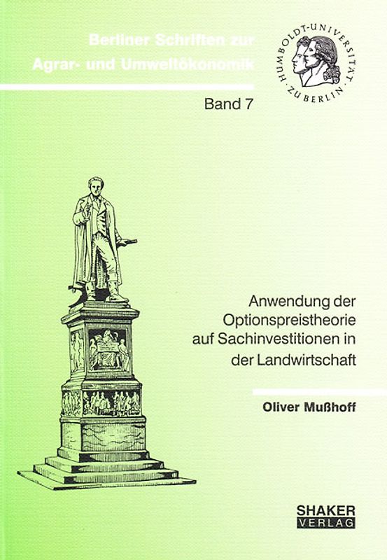 Anwendung der Optionspreistheorie auf Sachinvestitionen in der Landwirtschaft