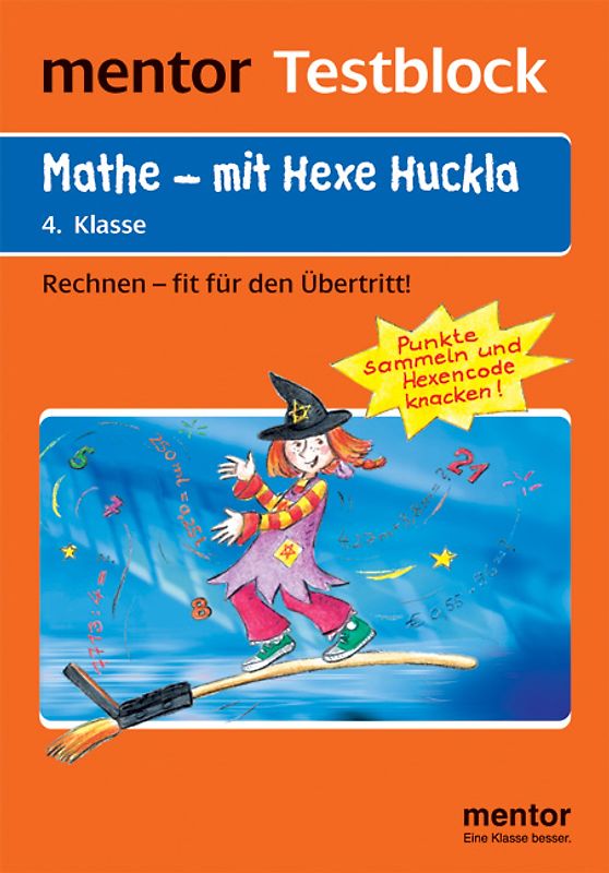 Testblock Mathe mit Hexe Huckla 4. Klasse. Rechnen - rätseln, testen, üben