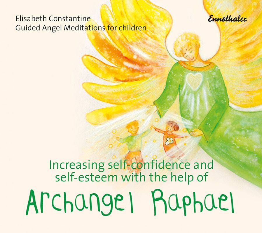 Increasing self-confidence and self-esteem with the help of Archangel Raphael