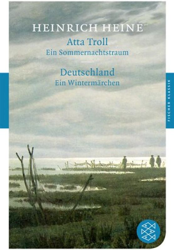 Atta Troll. Ein Sommernachtstraum  / Deutschland. Ein Wintermärchen