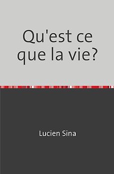 Qu'est ce que la vie?