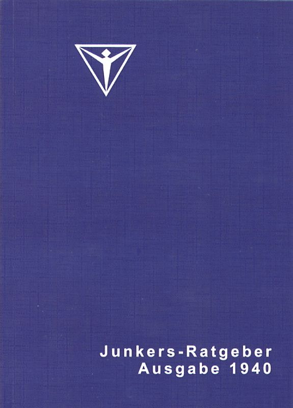 Junkers-Ratgeber Ausgabe 1940