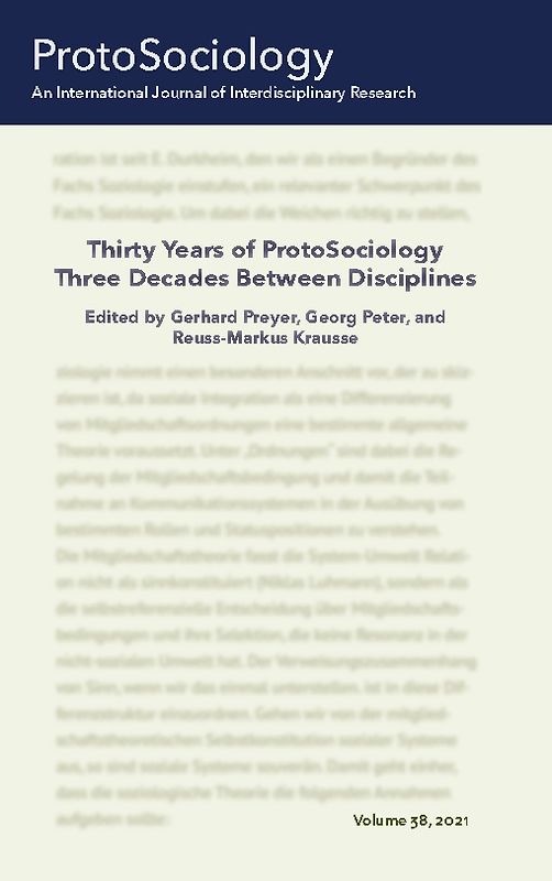 Thirty Years of ProtoSociology - Three Decades Between Disciplines