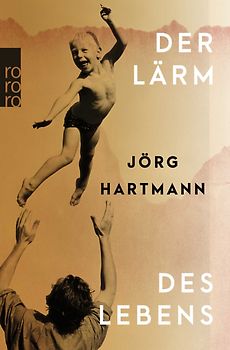 Der Lärm des Lebens