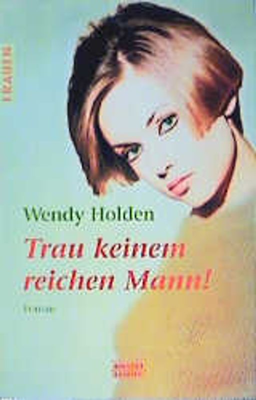 Trau keinem reichen Mann!