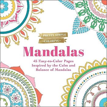 Pretty Simple Coloring: Mandalas