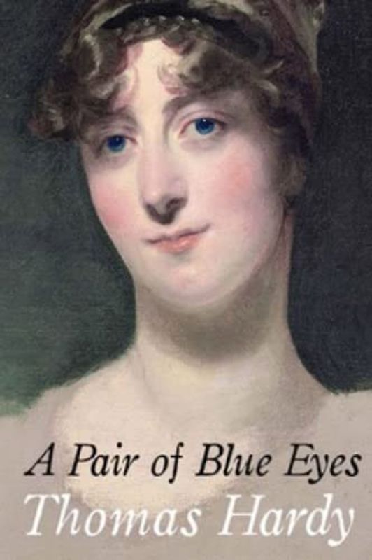 A Pair of Blue Eyes (Annotated)