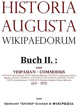 Historia Augusta Wikipaedorum / HISTORIA AUGUSTA BYZANTINA Buch II.