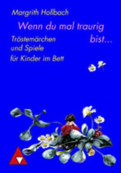 Wenn du mal traurig bist...