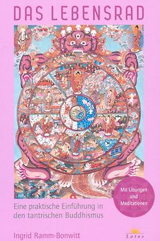 Das Lebensrad - mit Übungen und Meditationen