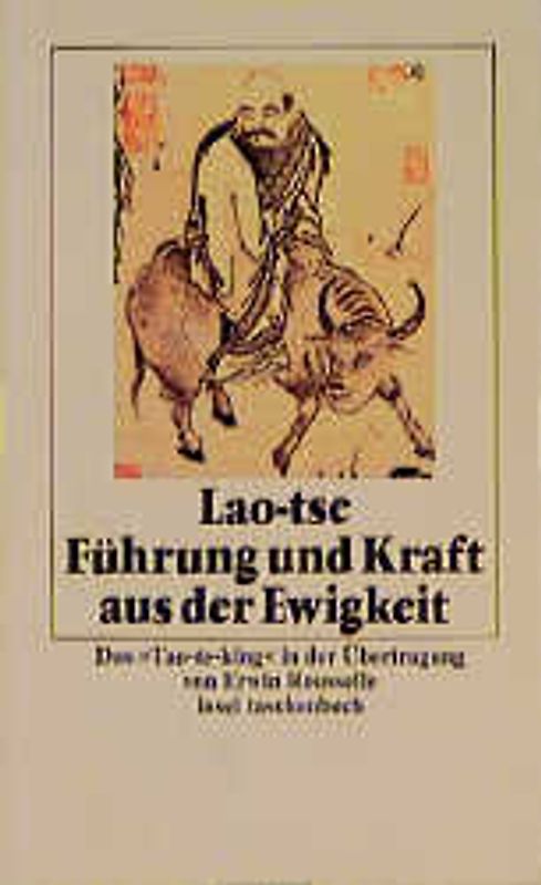 Führung und Kraft aus der Ewigkeit (Tao-te-King)