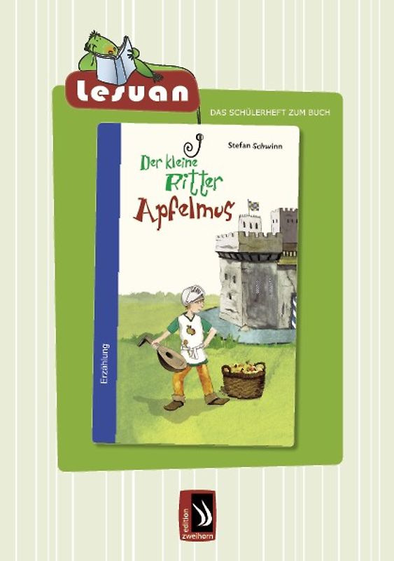 LESUAN – Das Schülerheft zum Buch "Der kleine Ritter Apfelmus"