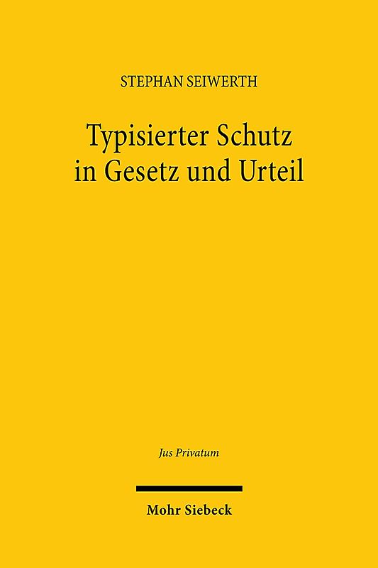 Typisierter Schutz in Gesetz und Urteil