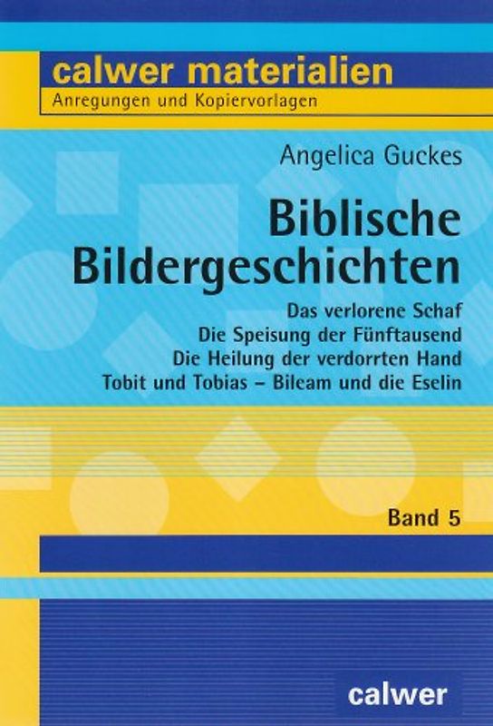 Biblische Bildergeschichten / Biblische Bildergeschichten - Band 5
