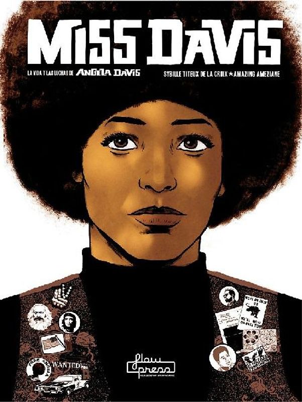 Miss Davis : la vida y las luchas de Angela Davis