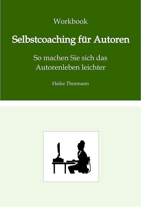 Workbook: Selbstcoaching für Autoren