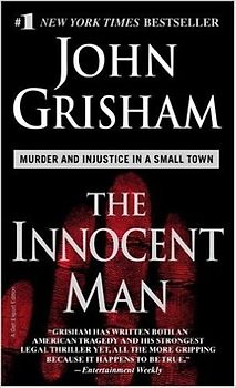 The Innocent Man - John Grisham