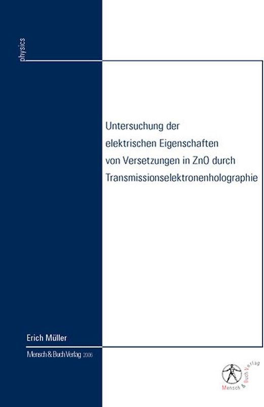 Untersuchung der elektrischen Eigenschaften von Versetzungen in ZnO durch Transmissionselektronenholographie