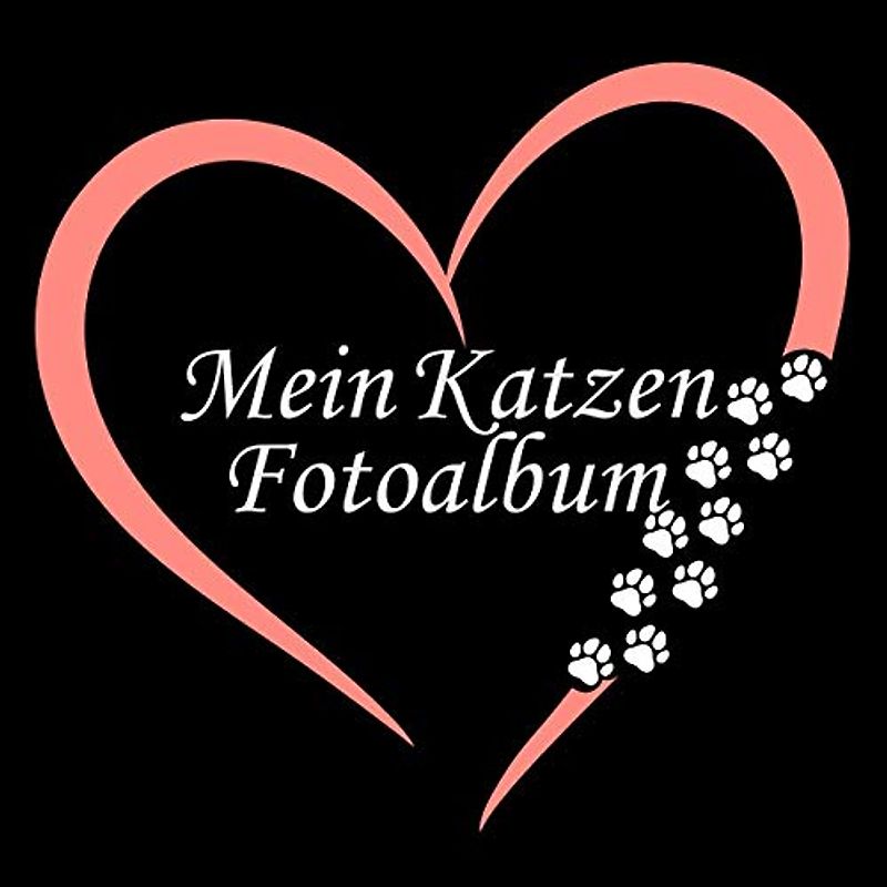Mein Katzen Fotoalbum: Halte tolle Momente mit deiner Katze in diesem Katzenalbum für Katzenliebhaber fest. 110 Seiten 21 × 21 cm zum Einkleben und beschriften von Fotos. (Design Katzenpfoten)