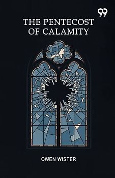 The Pentecost Of Calamity