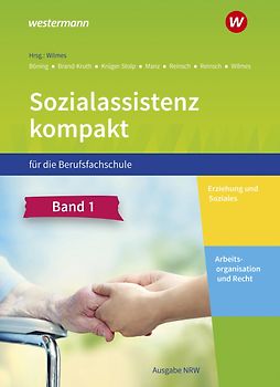 Sozialassistenz kompakt für die Berufsfachschule - Ausgabe Nordrhein-Westfalen