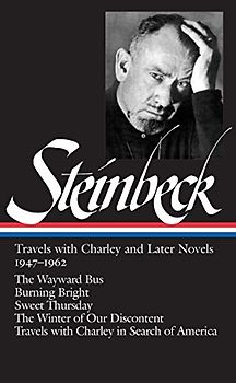 John Steinbeck: Travels with Charley and Later Novels (Library of America) - John Steinbeck