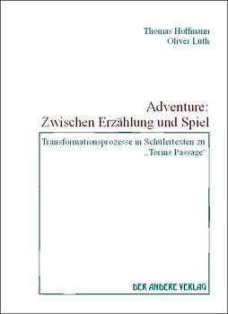 Adventure: Zwischen Erzählung und Spiel