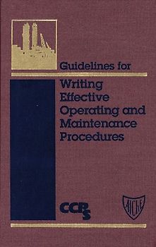 Guidelines for Writing Effective Operating and Maintenance Procedures