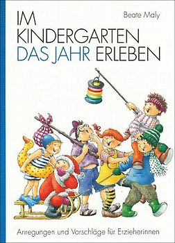Im Kindergarten das Jahr erleben